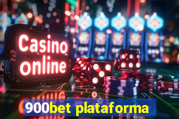 900bet plataforma